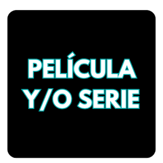Película y/o Serie
